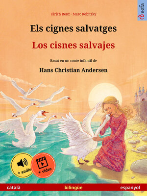 cover image of Els cignes salvatges – Los cisnes salvajes (català – espanyol)